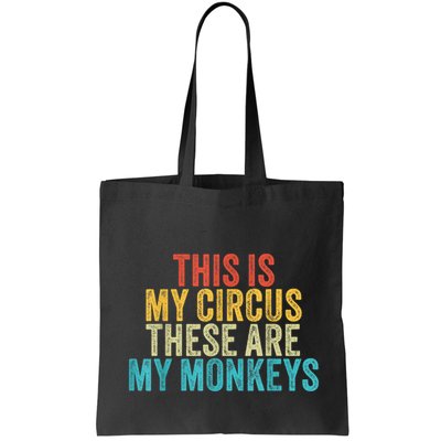 This Is My Circus These Are My Monkeys Circus Staff Party Bag