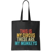 This Is My Circus These Are My Monkeys Circus Staff Party Bag
