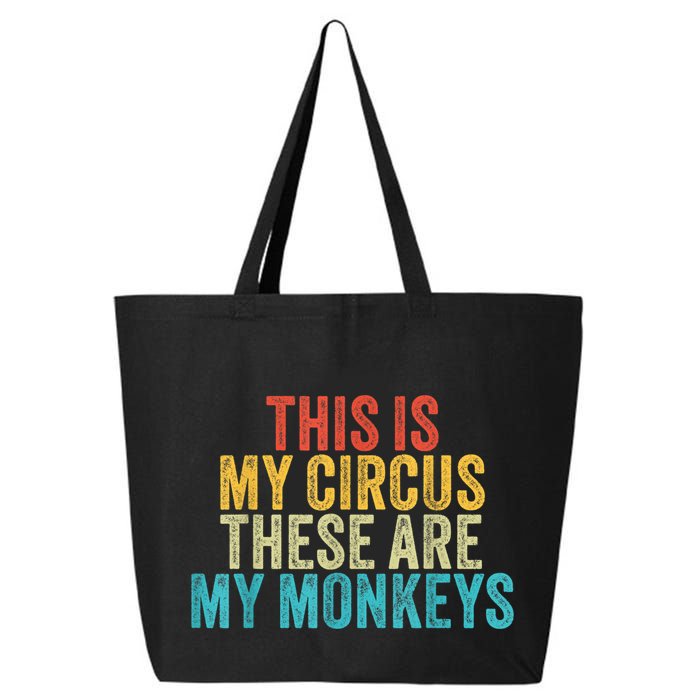 This Is My Circus These Are My Monkeys Circus Staff Party 25L Jumbo Tote
