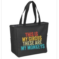This Is My Circus These Are My Monkeys Circus Staff Party Zip Tote Bag