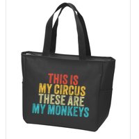 This Is My Circus These Are My Monkeys Circus Staff Party Zip Tote Bag