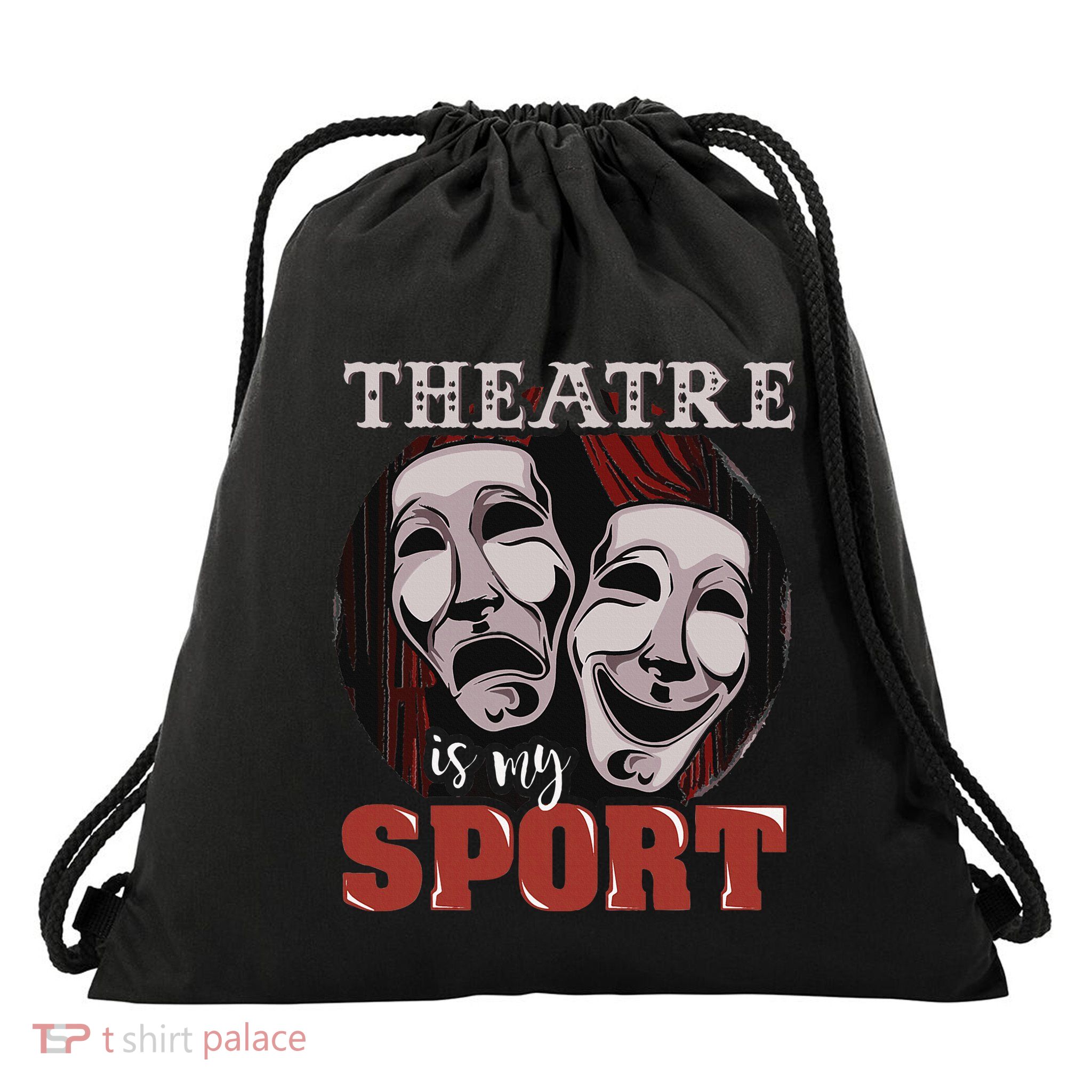 Theatre Is My Sport Musical Actor Gift Drawstring Bag