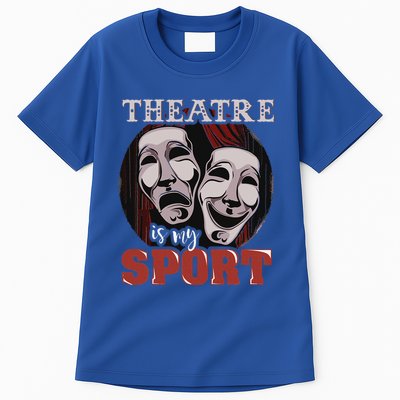 Theatre Is My Sport Musical Actor Gift Tall T-Shirt