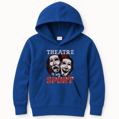 Theatre Is My Sport Musical Actor Gift Kids Hoodie