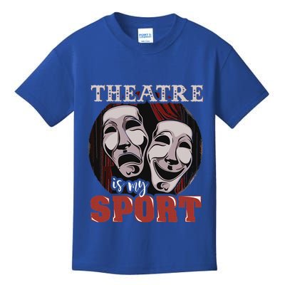 Theatre Is My Sport Musical Actor Gift Kids T-Shirt