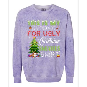 This Is My ItS Too Hot For Ugly Christmas Sweaters Colorblast Crewneck Sweatshirt