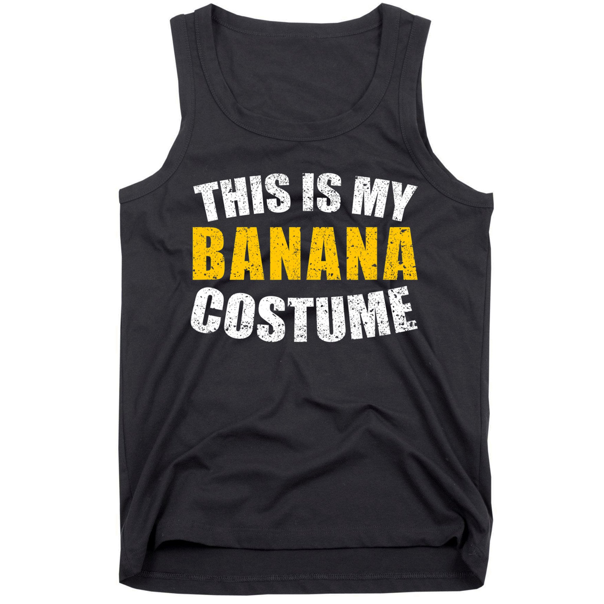 This Is My BANANA Costume Lazy Creepy Halloween Costume Tank Top