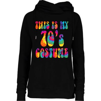 This Is My 70s Costume Funny Groovy Tie Dye Halloween Womens Funnel Neck Pullover Hood