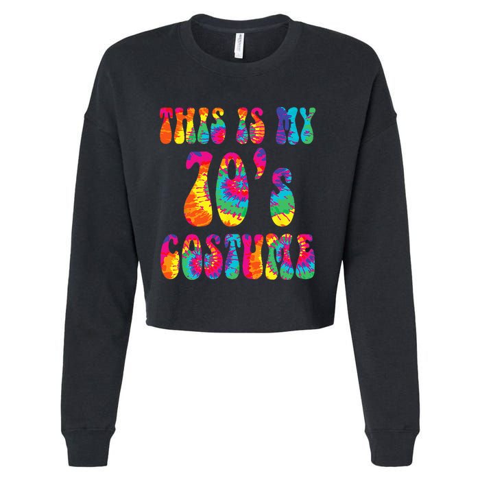 This Is My 70s Costume Funny Groovy Tie Dye Halloween Cropped Pullover Crew