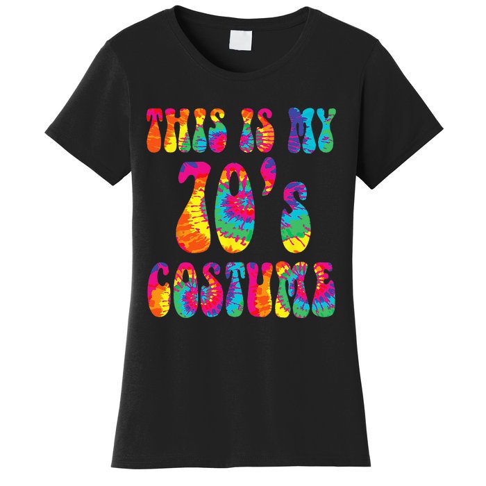 This Is My 70s Costume Funny Groovy Tie Dye Halloween Women's T-Shirt