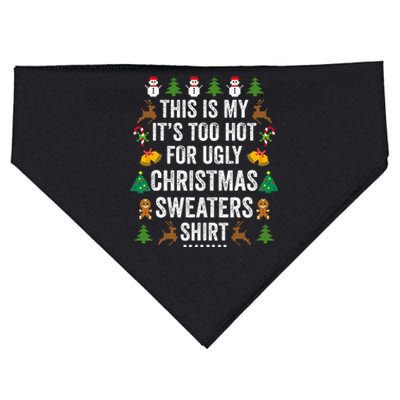 This Is My It's Too Hot For Ugly Christmas Sweaters USA-Made Doggie Bandana