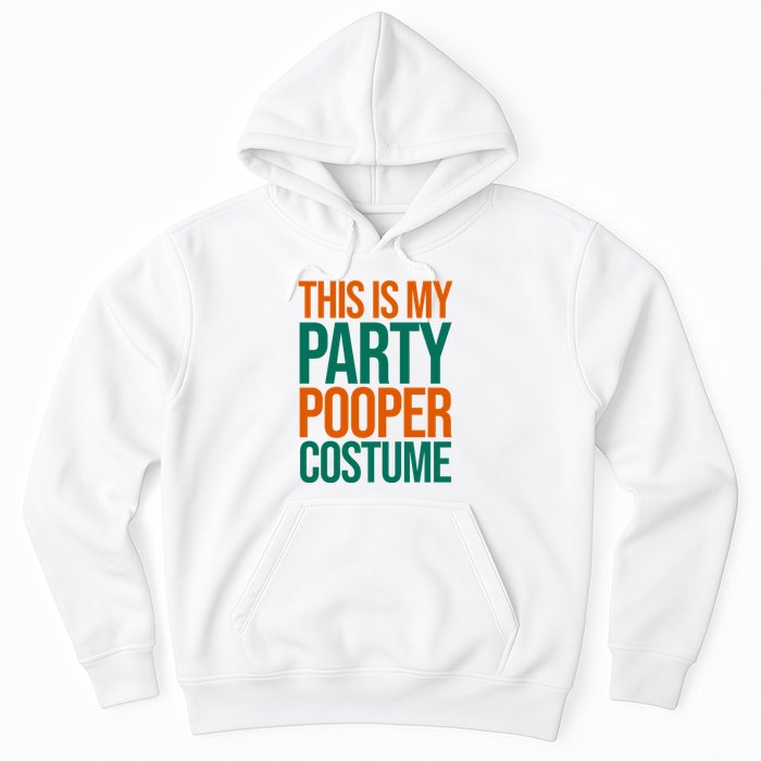 This Is My Party Pooper Costume Hoodie