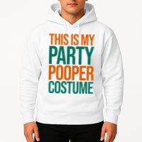 This Is My Party Pooper Costume Hoodie