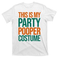 This Is My Party Pooper Costume T-Shirt