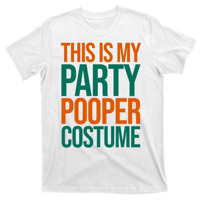 This Is My Party Pooper Costume T-Shirt