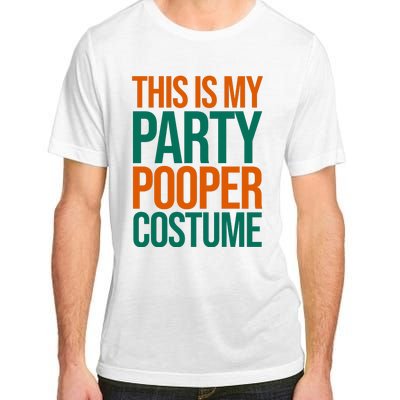 This Is My Party Pooper Costume Adult ChromaSoft Performance T-Shirt