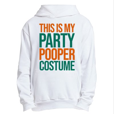 This Is My Party Pooper Costume Urban Pullover Hoodie