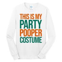 This Is My Party Pooper Costume Tall Long Sleeve T-Shirt