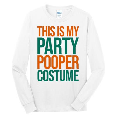 This Is My Party Pooper Costume Tall Long Sleeve T-Shirt