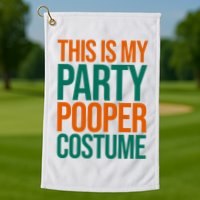 This Is My Party Pooper Costume Golf Towel