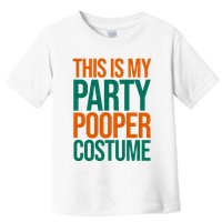 This Is My Party Pooper Costume Toddler T-Shirt