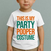 This Is My Party Pooper Costume Toddler T-Shirt