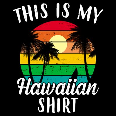 This Is My Hawaiian Shirt T-Shirt