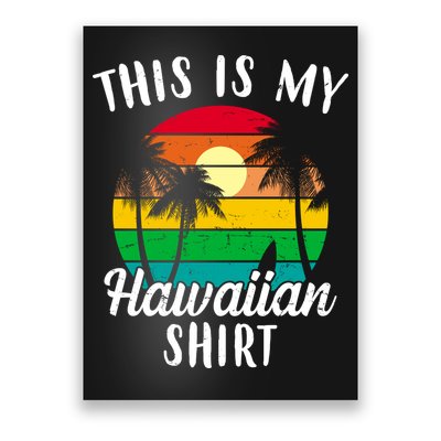 This Is My Hawaiian Shirt Poster