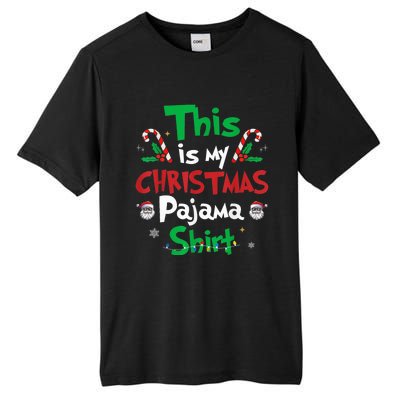 This Is My Christmas Pajama Funny Christmas Matching Pajamas Tall Fusion ChromaSoft Performance T-Shirt