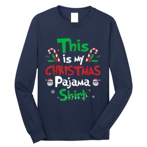 This Is My Christmas Pajama Funny Christmas Matching Pajamas Long Sleeve Shirt