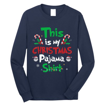 This Is My Christmas Pajama Funny Christmas Matching Pajamas Long Sleeve Shirt