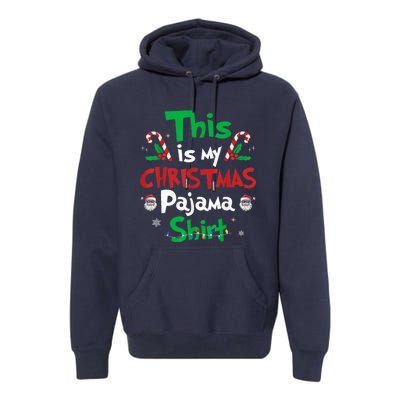 This Is My Christmas Pajama Funny Christmas Matching Pajamas Premium Hoodie