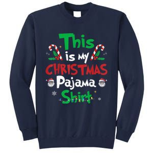 This Is My Christmas Pajama Funny Christmas Matching Pajamas Tall Sweatshirt