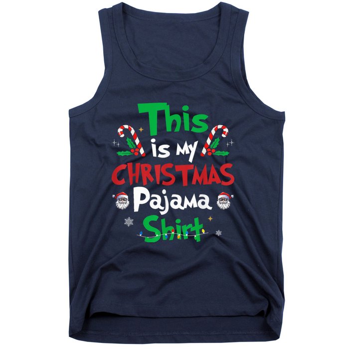 This Is My Christmas Pajama Funny Christmas Matching Pajamas Tank Top