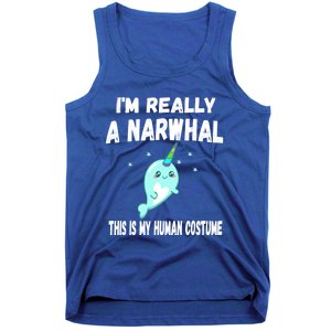 This Is My Human Costume Cute Gift I'm Really A Narwhal Funny Gift Tank Top