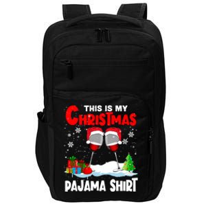 This Is My Christmas Pajama Gift Xmas Santa Wine Er Cute Gift Impact Tech Backpack