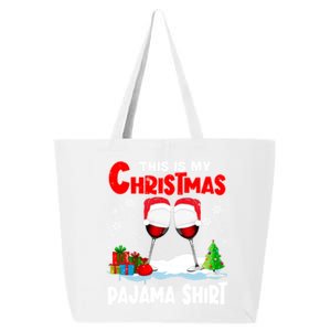 This Is My Christmas Pajama Gift Xmas Santa Wine Er Cute Gift 25L Jumbo Tote