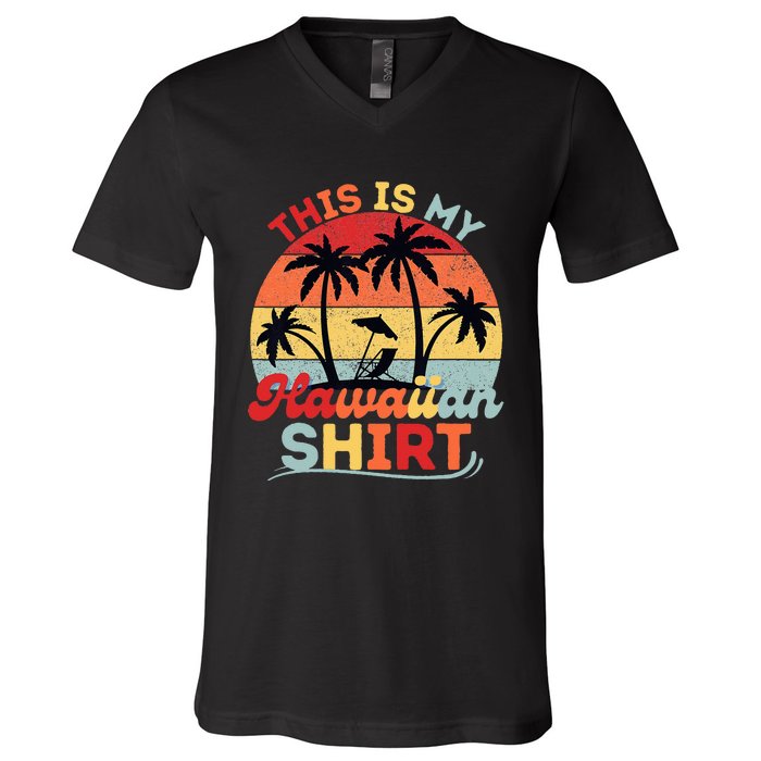 This Is My Hawaiian Retro Summer Vacation Party Hawaii V-Neck T-Shirt