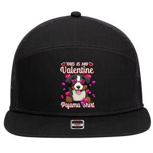 This Is My Valentine Pajama Gift Bernese Mountain Lovers Gift 7 Panel Mesh Trucker Snapback Hat