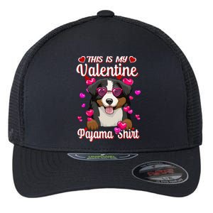 This Is My Valentine Pajama Gift Bernese Mountain Lovers Gift Flexfit Unipanel Trucker Cap