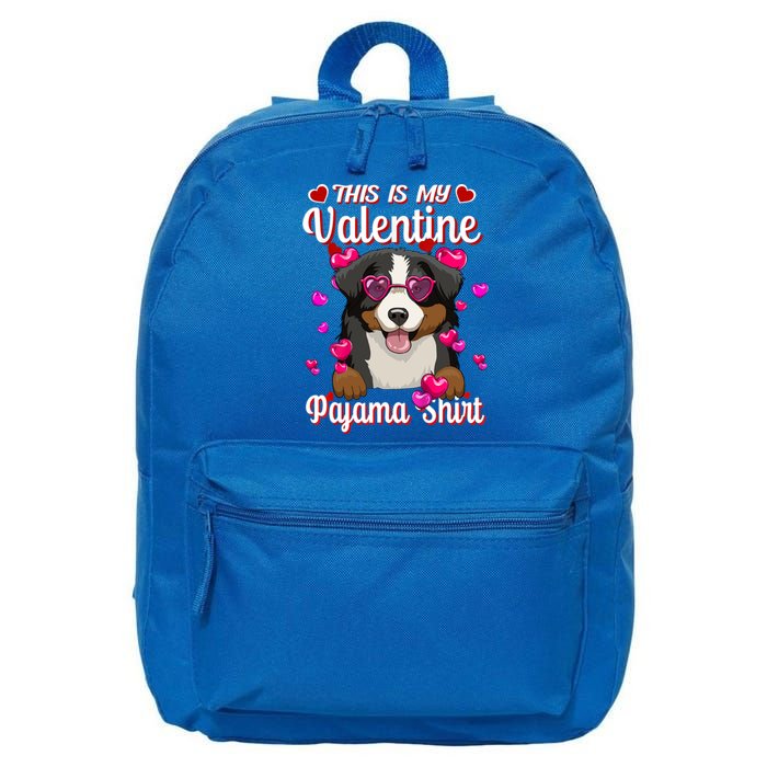 This Is My Valentine Pajama Gift Bernese Mountain Lovers Gift 16 in Basic Backpack