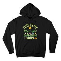 This Is My Gardening Funny Cute Gardener Gardening Tank Top Tall Hoodie