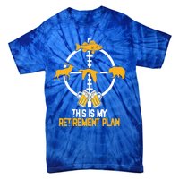 This Is My Retiret Plan Hunting Fishing Ing Beer Gift Tie-Dye T-Shirt