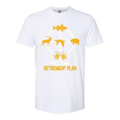 This Is My Retiret Plan Hunting Fishing Ing Beer Gift Softstyle CVC T-Shirt