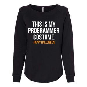 This Is My Programmer Costume Funny Halloween Funny Gift Womens California Wash Sweatshirt