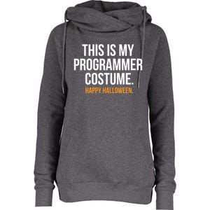 This Is My Programmer Costume Funny Halloween Funny Gift Womens Funnel Neck Pullover Hood