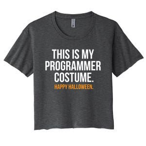 This Is My Programmer Costume Funny Halloween Funny Gift Women's Crop Top Tee