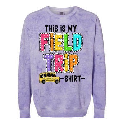 This Is My Fieldtrip Field Day Teachers Students School Bus Colorblast Crewneck Sweatshirt