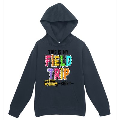 This Is My Fieldtrip Field Day Teachers Students School Bus Urban Pullover Hoodie