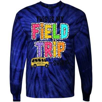 This Is My Fieldtrip Field Day Teachers Students School Bus Tie-Dye Long Sleeve Shirt